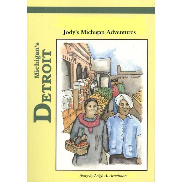 Jody's Michigan Adventures: Michigan's Detroit Book Leigh Arrathoon - Picture 1 of 1